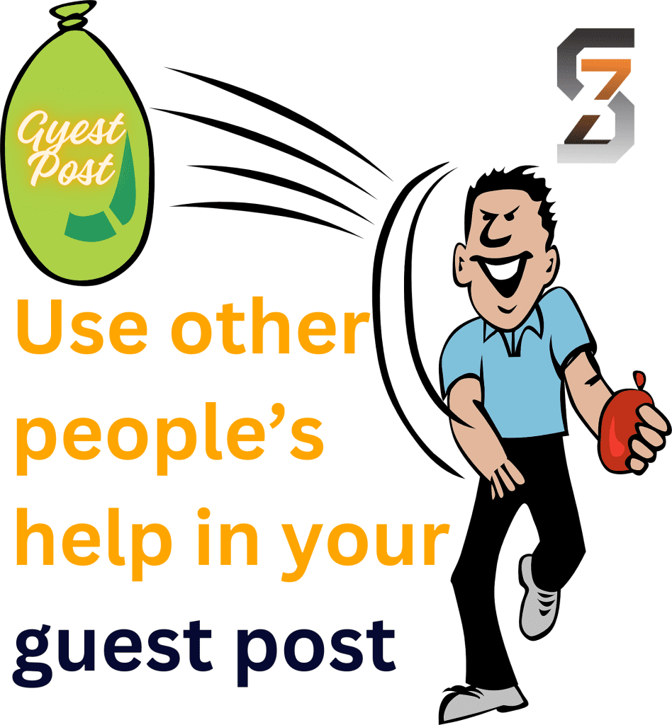 Other people can help you with your guest blogging