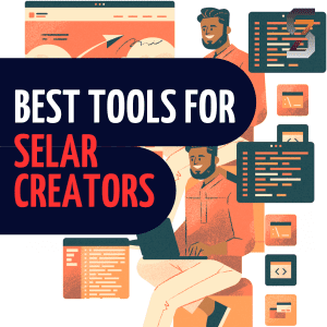 Best tools for Selar creators