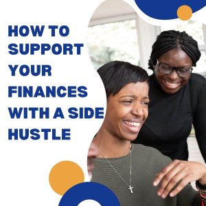 How to support your finances with a side hustle