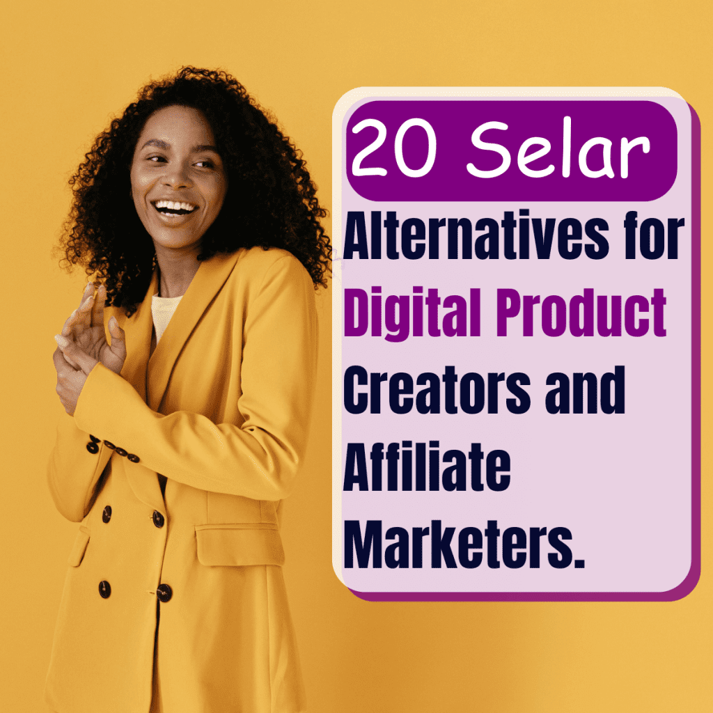 20 Selar alternatives for digital creators and affiliates marketers