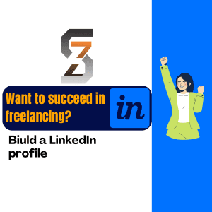 If you want to succeed as a freelancer build a linkedIn profile