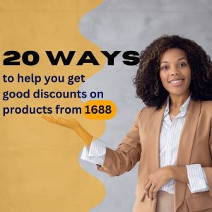 20 ways to help you get good discounts on products from 1688